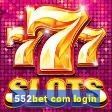 552bet com login